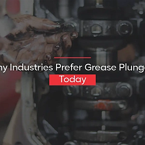Why Grease Plungers Are Replacing Manual Lubrication in Modern Industrial Plants